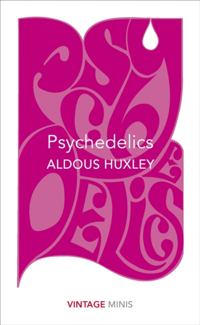 Huxley, Aldous - Psychedelics : Vintage Minis