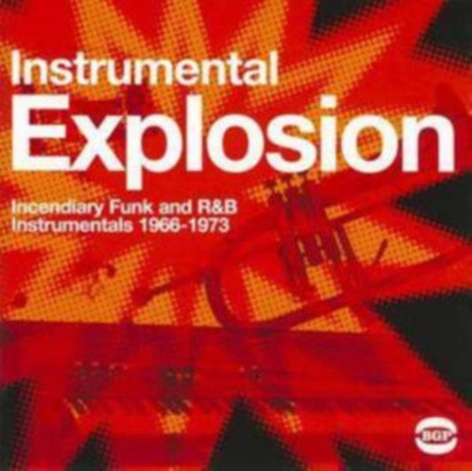 Instrumental Explosion: Incendiary Funk And R&B Instrumentals 1966-1973 - Instrumental Explosion: Incendiary Funk And R&B Instrumentals 1966-1973