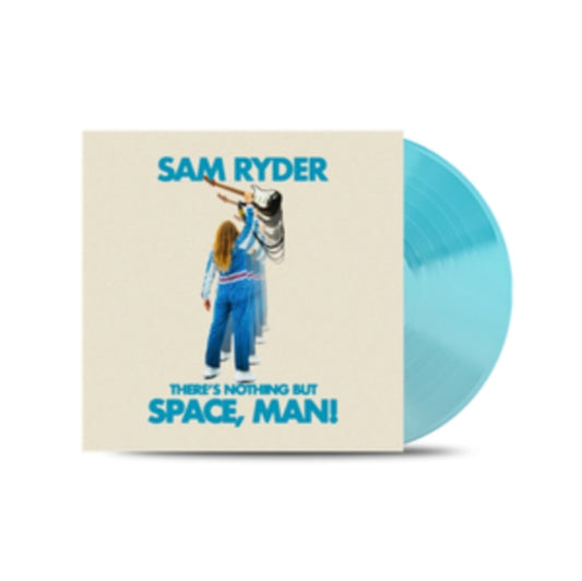Ryder, Sam - There's Nothing But Space, Man!