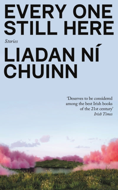Chuinn, Liadan Na - Every One Still Here