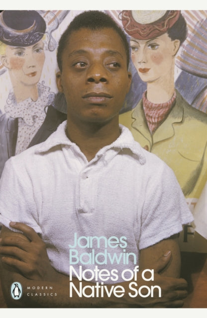 Baldwin, James - Notes Of A Native Son