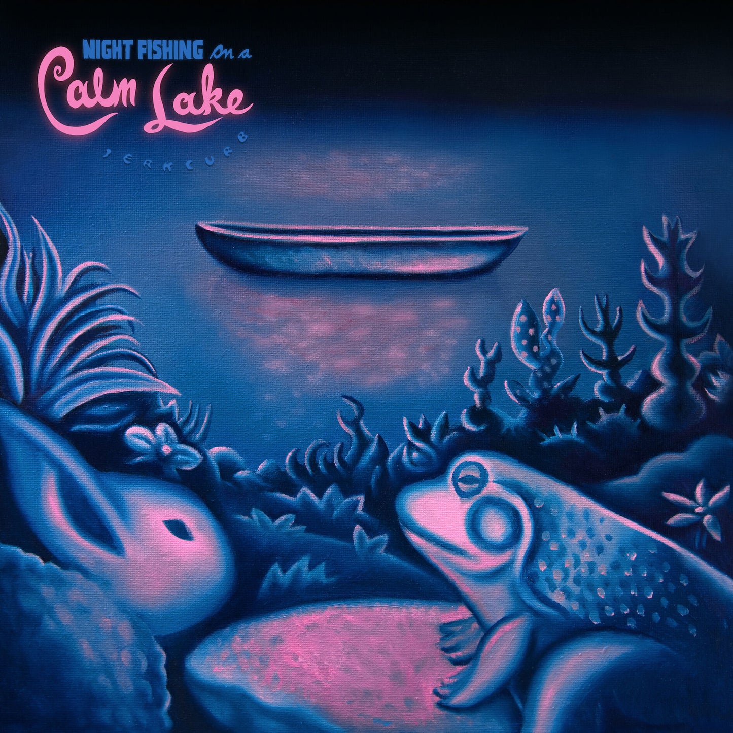 Jerkcurb - Night Fishing On A Calm Lake