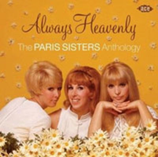 Paris Sisters, The - Always Heavenly: The Paris Sisters Anthology
