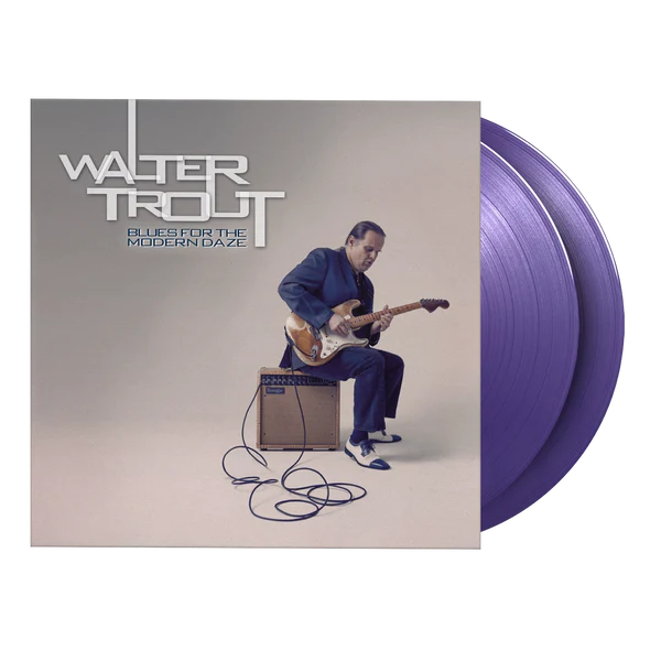 Trout, Walter - Blues For The Modern Daze (2025 Reissue)