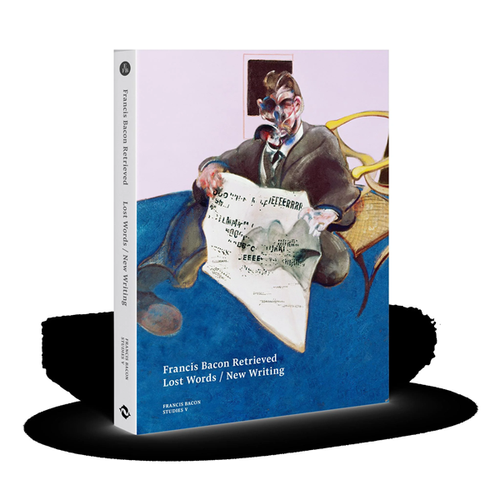 Balaska, Maria - Francis Bacon Retrieved - Lost Words / New Writing
