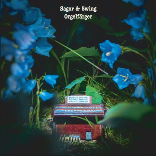 Sagor & Swing - Orgelfärger (2026 Reissue)