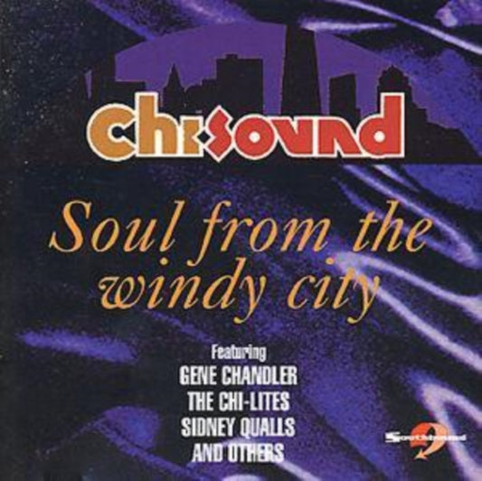 Chi-Sound: Soul From The Windy City - Chi-Sound: Soul From The Windy City
