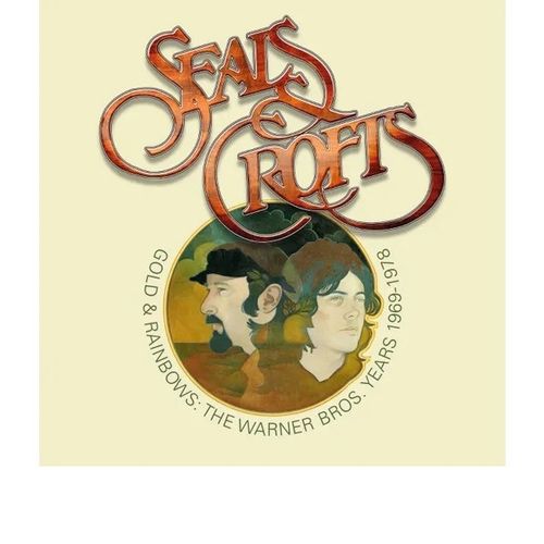 Seals And Crofts - Gold & Rainbows - The Warner Bros. Years 1996-1978 - Gold And Rainbow: The Warner Bros. Years 1969- 1978