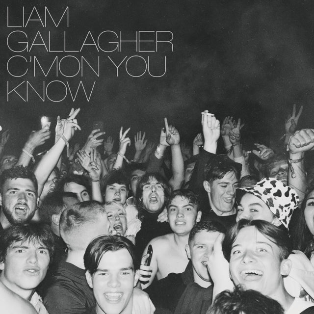 Gallagher, Liam - C Mon You Know
