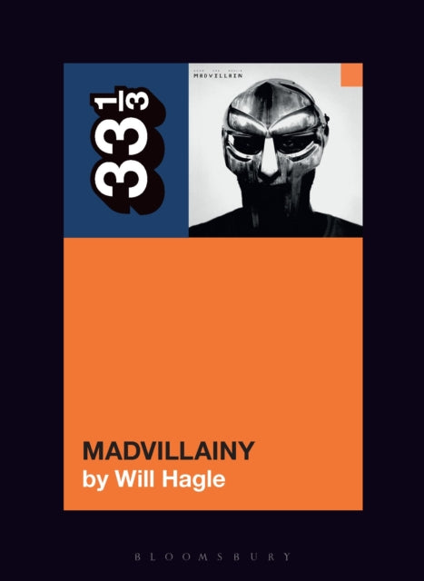 Hagle, Will - 33 1/3 : Madvillain -  Madvillainy (171)