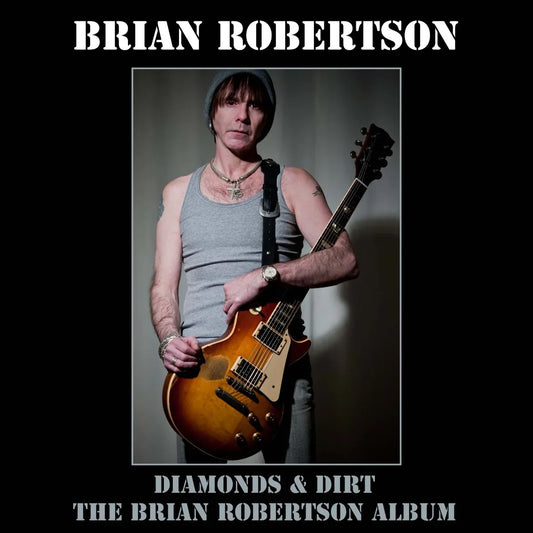 Robertson, Brian (Thin Lizzy) - Diamonds And Dirt (Deluxe Edition)