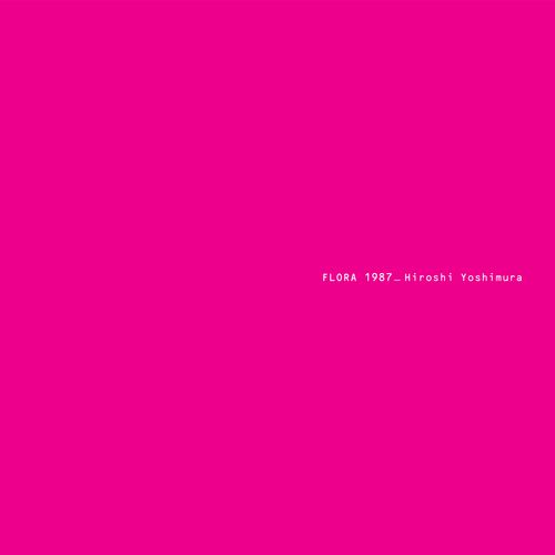 Yoshimura, Hiroshi - Flora (2025 Reissue)