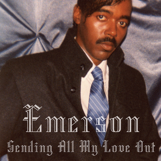 Emerson - Sending All My Love Out (2025 Repress)