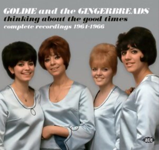 Goldie & The Gingerbreads - Thinking About The Good Times - Complete Recordings 1964-1966