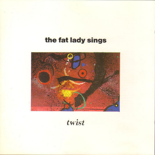Fat Lady Sings, The - Twist