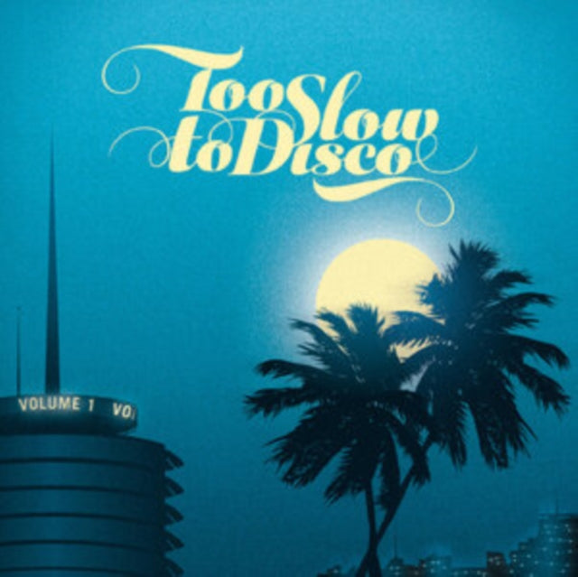 Too Slow To Disco (2022 Repress) - Various Artists