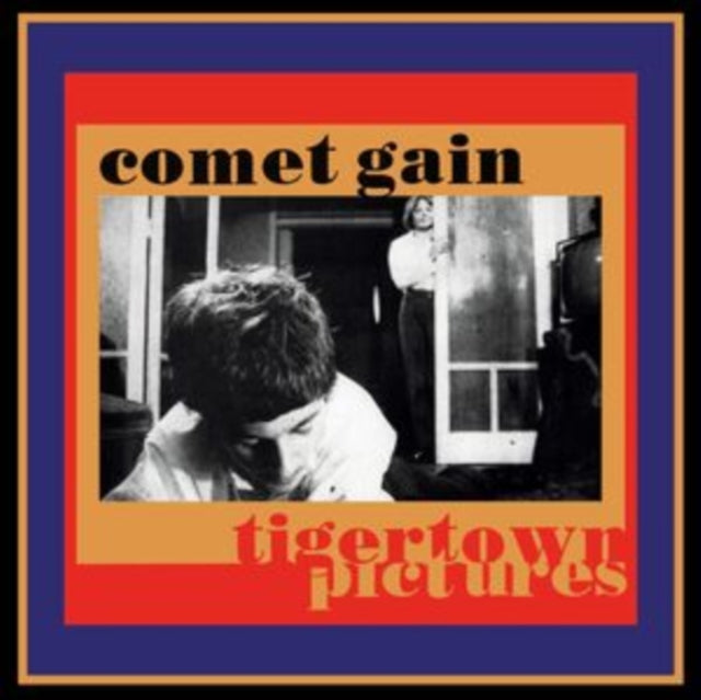 Comet Gain - Tigertown Pictures (2024 Reissue)