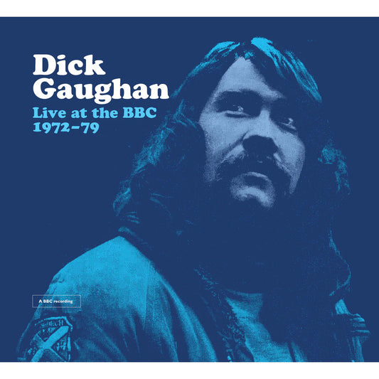 Gaughan, Dick - Live At The BBC 1972-79