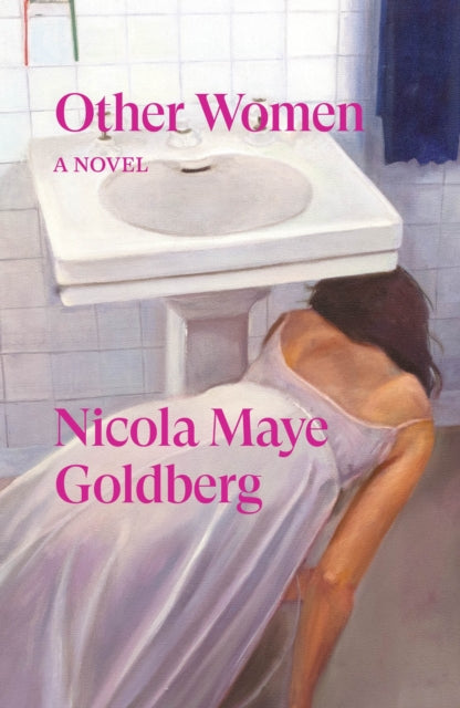 Goldberg, Nicola Maye - Other Women: And Other Stories
