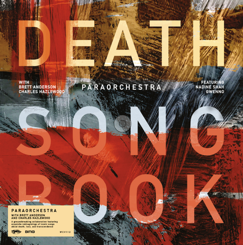 Paraorchestra, Brett Anderson & Charles Hazlewood - Death Songbook