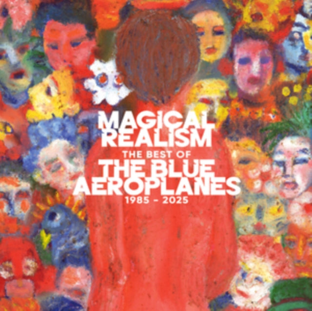 Blue Aeroplanes, The - Magical Realism: The Best Of The Blue Aeroplanes 1985-2025