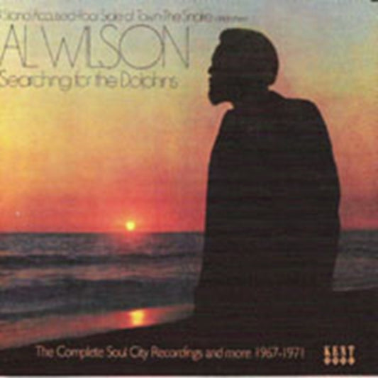 Wilson, Al - Searching For The Dolphins: The Complete Soul City Recordings And More