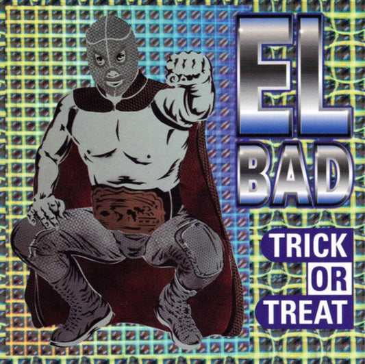 El Bad - Trick Or Treat