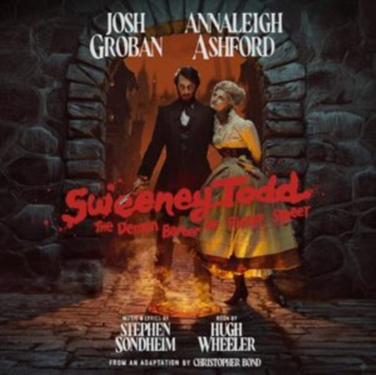 Groban, Josh, Annaleigh Ashford - Sweeney Todd: The Demon Barber