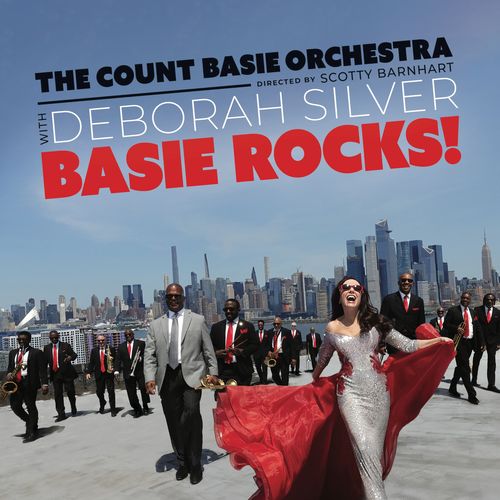 Silver, Deborah With The Count Basie Orchestra - Basie Rocks!