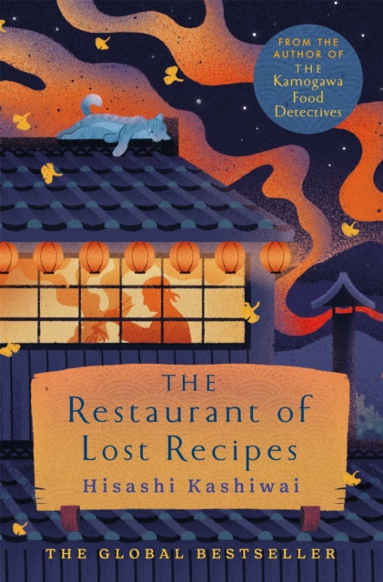 Kashiwai, Hisashi - The Restaurant Of Lost Recipes