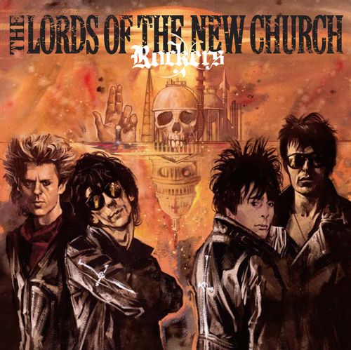 Lords Of The New Church - Rockers (2024 Reissue)