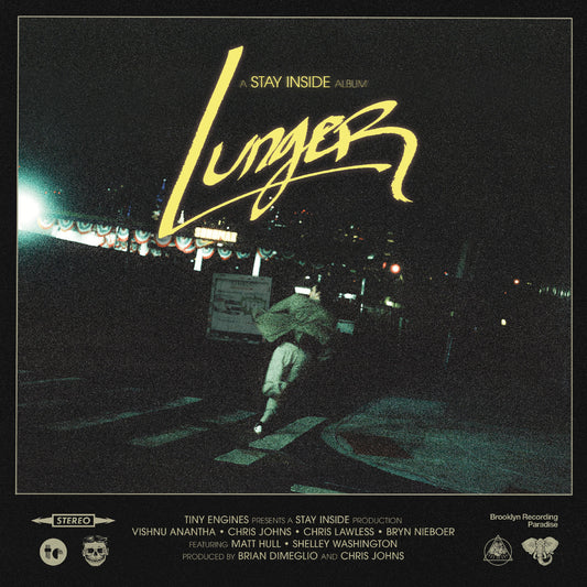 Stay Inside - Lunger