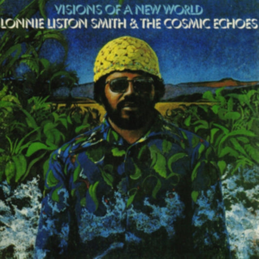 Smith, Lonnie Liston And The Cosmic Echoes - Visions Of A New World