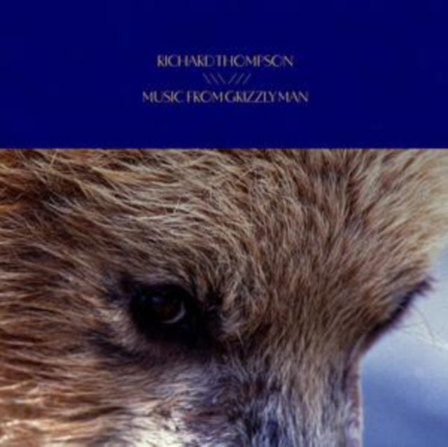 Thompson, Richard - Grizzly Man (Soundtrack)