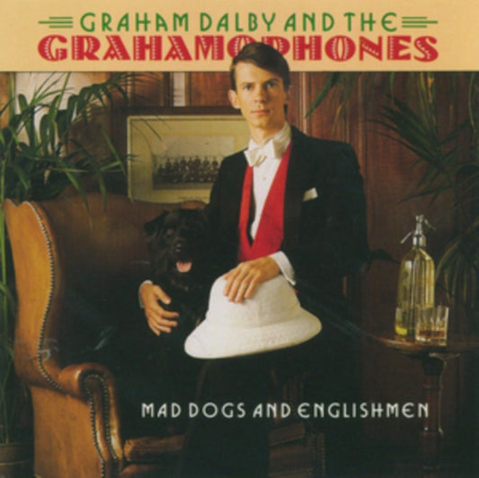 Graham Dalby & The Grahamophones - Mad Dogs And Engl