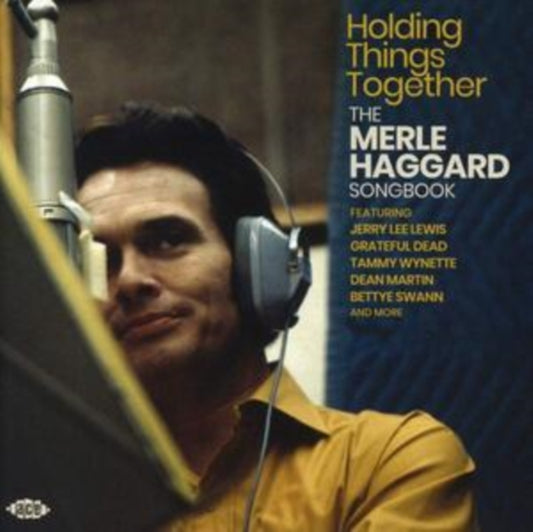 Holding Things Together: The Merle Haggard Songbook - Holding Things Together: The Merle Haggard Songbook