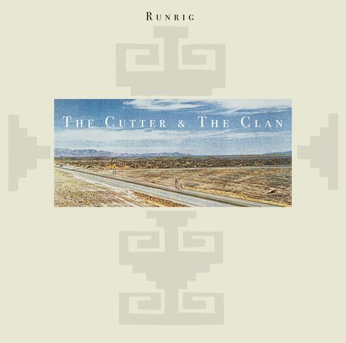 Runrig - The Cutter & The Clan (Expanded Edition)