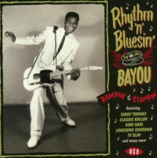 Rhythm 'n' Bluesin' By The Bayou: Rompin' & Stompin' - Rhythm 'n' Bluesin' By The Bayou: Rompin' & Stompin'