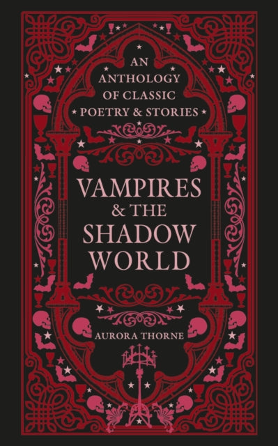 Thorne, Aurora - Vampires & the Shadow World An anthology of classic poetry & stories