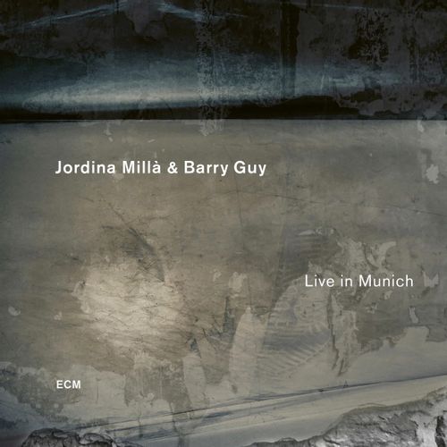 Milla, Jordina & Barry Guy - Live In Munich
