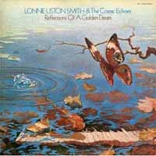 Smith, Lonnie Liston And The Cosmic Echoes - Reflections Of A Golden Dream