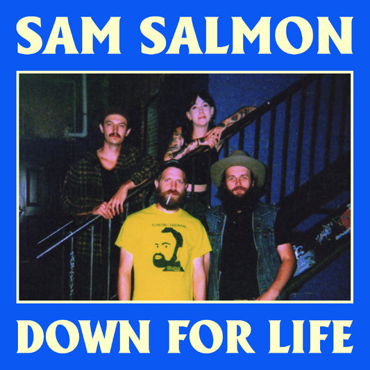 Salmon, Sam - DOWN FOR LIFE