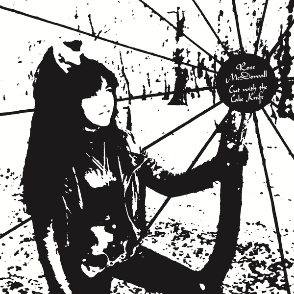 McDowall, Rose (Strawberry Switchblade) - Cut With The Cake Knife