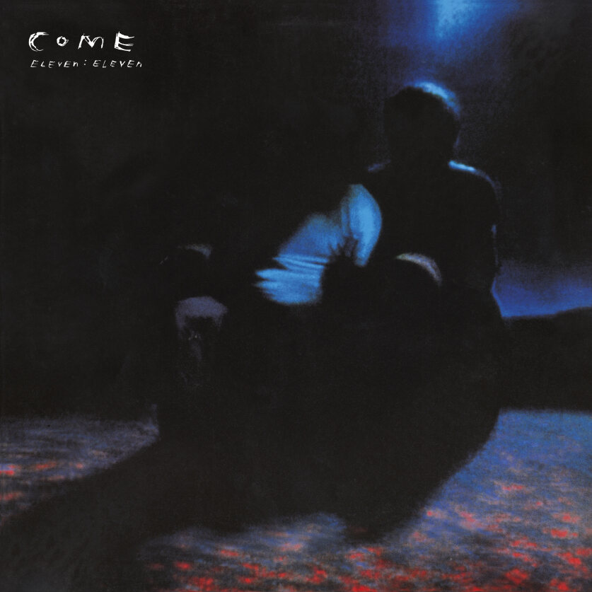 Come - Eleven:Eleven (Deluxe Edition) (Rsd 24)
