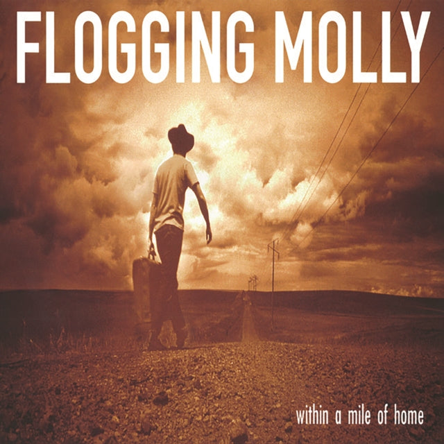 Flogging Molly - Within A Mile Of Home (2025 Reissue)