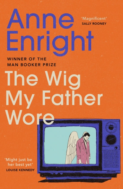 Enright, Anne - The Wig My Father Wore