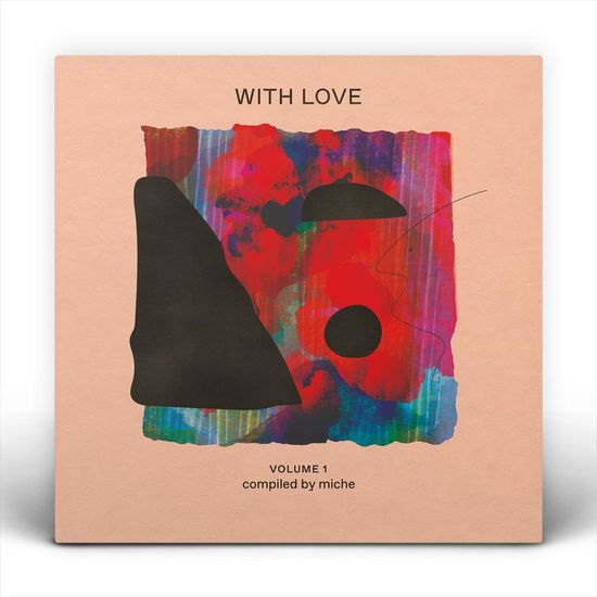 With Love Volume 1: Compiled By Miche - Various Artists