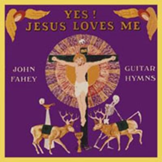 Fahey, John - Yes! Jesus Loves Me