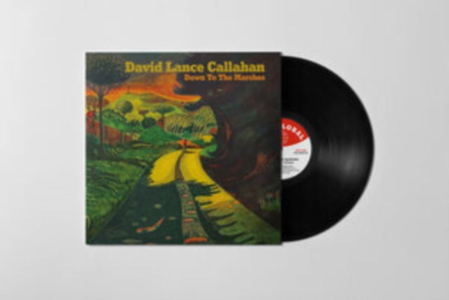 Callahan, David Lance - Down To The Marshes