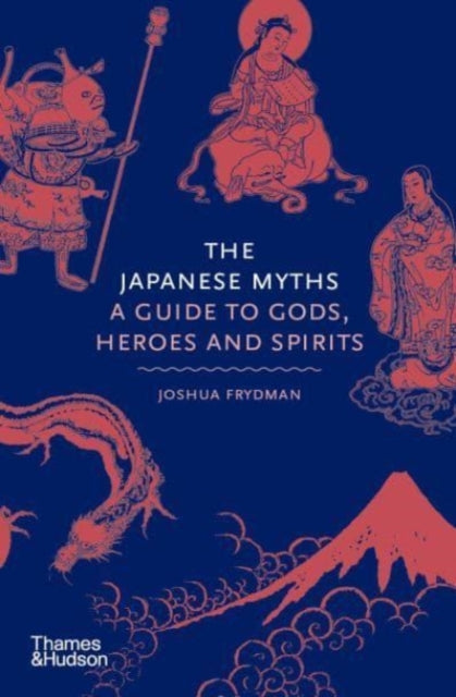 Frydman, Joshua - The Japanese Myths